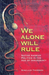 We Alone Will Rule