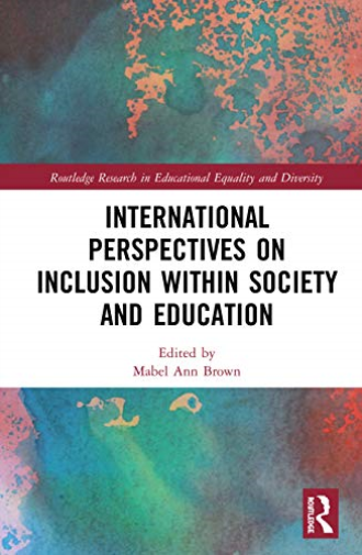 International Perspectives on Inclusion within Society and Education