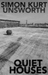 Quiet Houses