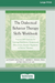The Dialectical Behavior Therapy Skills Workbook