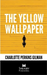 The Yellow Wallpaper