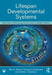 Lifespan Developmental Systems