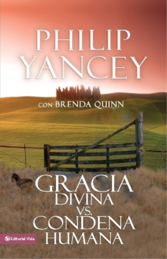 Gracia Divina vs. Condena Humana