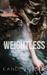 Weightless
