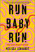Run Baby Run