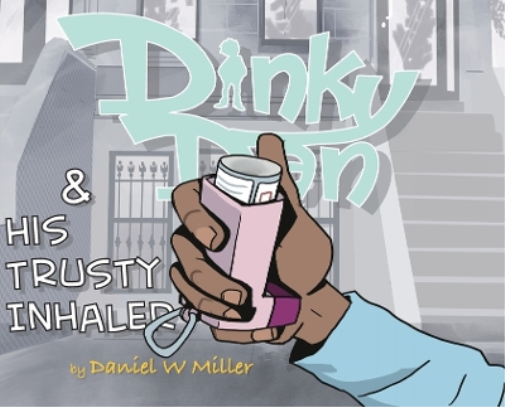 Dinky Dan & His Trusty Inhaler Hardcover