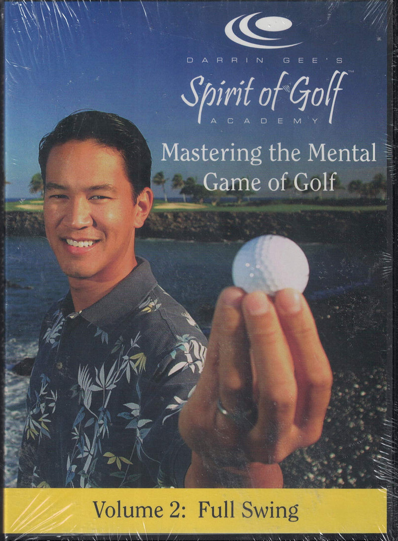 Mastering the Mental Game of Golf: Volume 2: Full Swing