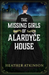 The Missing Girls of Alardyce House