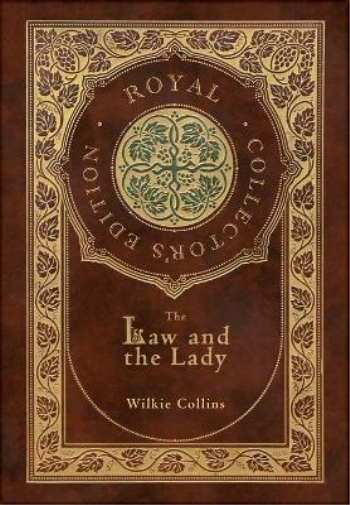 The Law and the Lady (Royal Collector's Edition) (Case Laminate Hardcover with Jacket)