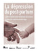 La Depression Du Post-Partum
