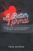 A Better Normal