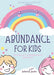 Abundance For Kids