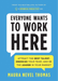Everyone Wants to Work Here