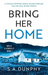 Bring Her Home