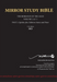 11th Edition MIRROR STUDY BIBLE VOLUME 2 of 3 - Paul's Brilliant Epistles & The Amazing Book of Hebrews also, James - The Younger Brother of Jesus & Portions of Peter