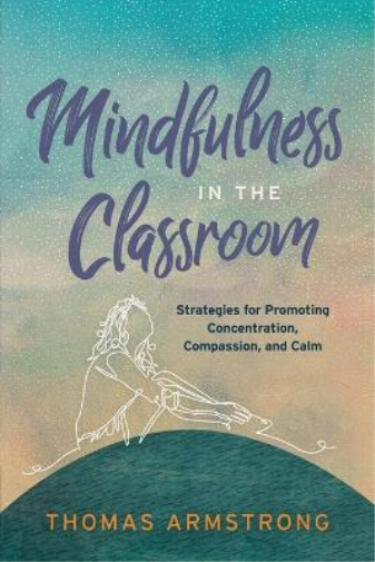 Mindfulness in the Classroom