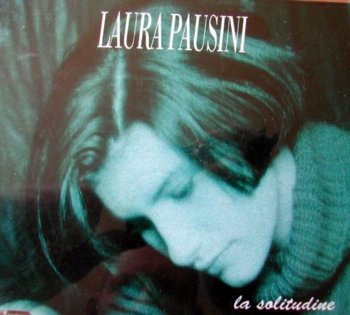 Laura Pausini - La Solitudine
