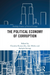 The Political Economy of Corruption