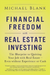 Financial Freedom with Real Estate Investing