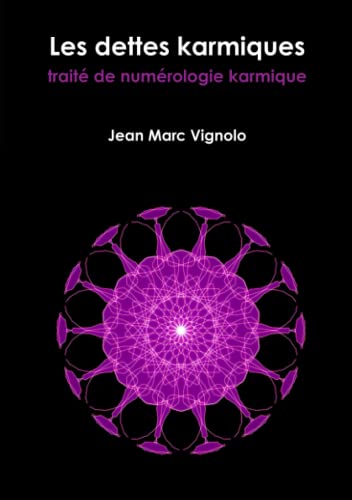 Les dettes karmiques, trait? de num?rologie karmique