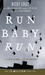 Run Baby Run-New Edition
