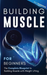 Building Muscle for Beginners