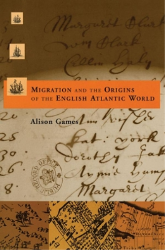 Migration and the Origins of the English Atlantic World