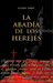 La abadía de los herejes / Abbey of Heretics