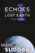 Echoes of a Lost Earth Part One