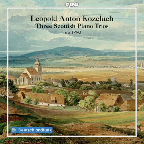 Leopold Anton Kozeluch: Three Scottish Piano Trios