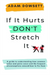 If It Hurts, Don't Stretch It