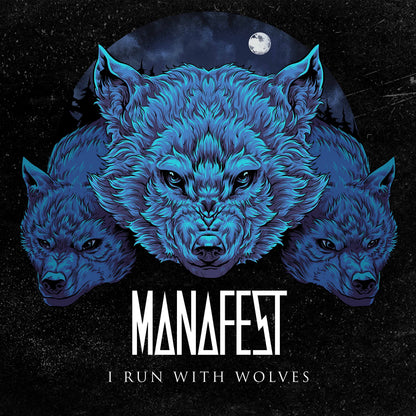 Manafest - I Run With Wolves