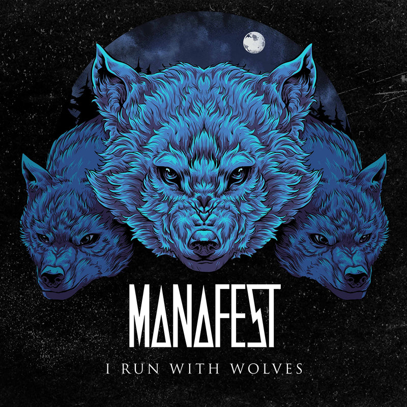Manafest - I Run With Wolves