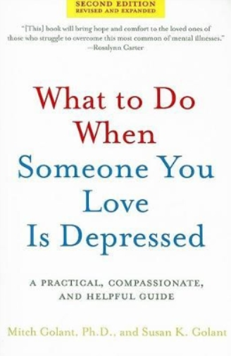 What to Do When Someone You Love Is Depressed
