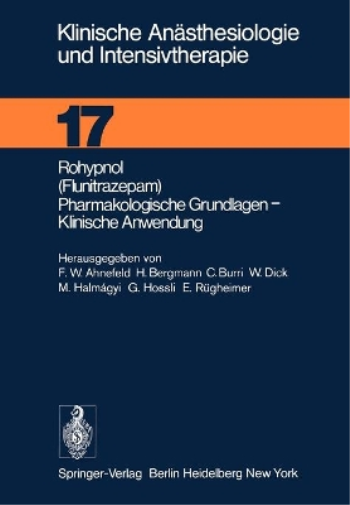 Rohypnol (Flunitrazepam), Pharmakologische Grundlagen, Klinische Anwendung