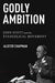 Godly Ambition