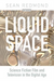 Liquid Space