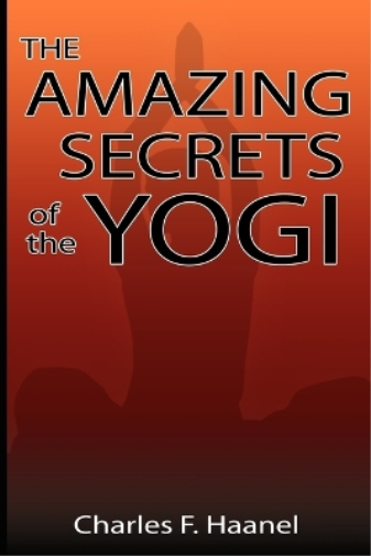 The Amazing Secrets of the Yogi