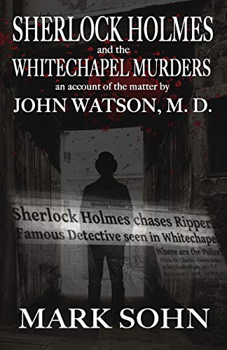 Sherlock Holmes and The Whitechapel Murders