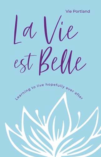 La Vie Est Belle