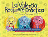 El Valentia Requiere Práctica