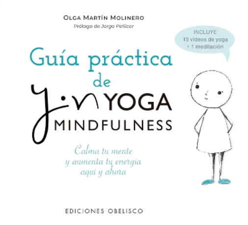 Guía Práctica del Yin Yoga Mindfulness