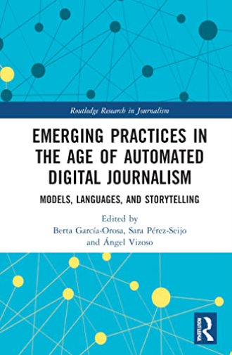 Emerging Practices in the Age of Automated Digital Journalism