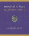From Paul to Mark