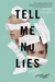 Tell Me No Lies