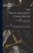 The Watchmaker's Hand Book