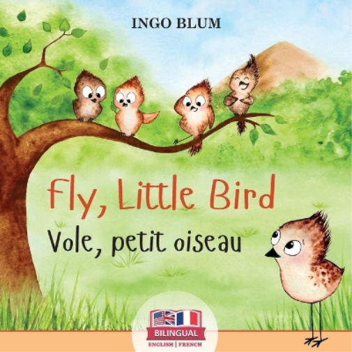 Fly, Little Bird - Vole, petit oiseau