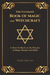 The Ultimate Book of Magic and Witchcraft