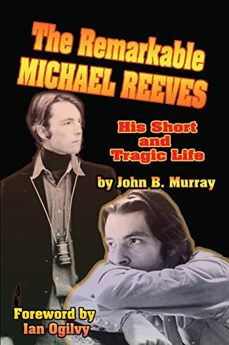 The Remarkable Michael Reeves