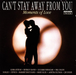 Can`t Stay Away From You